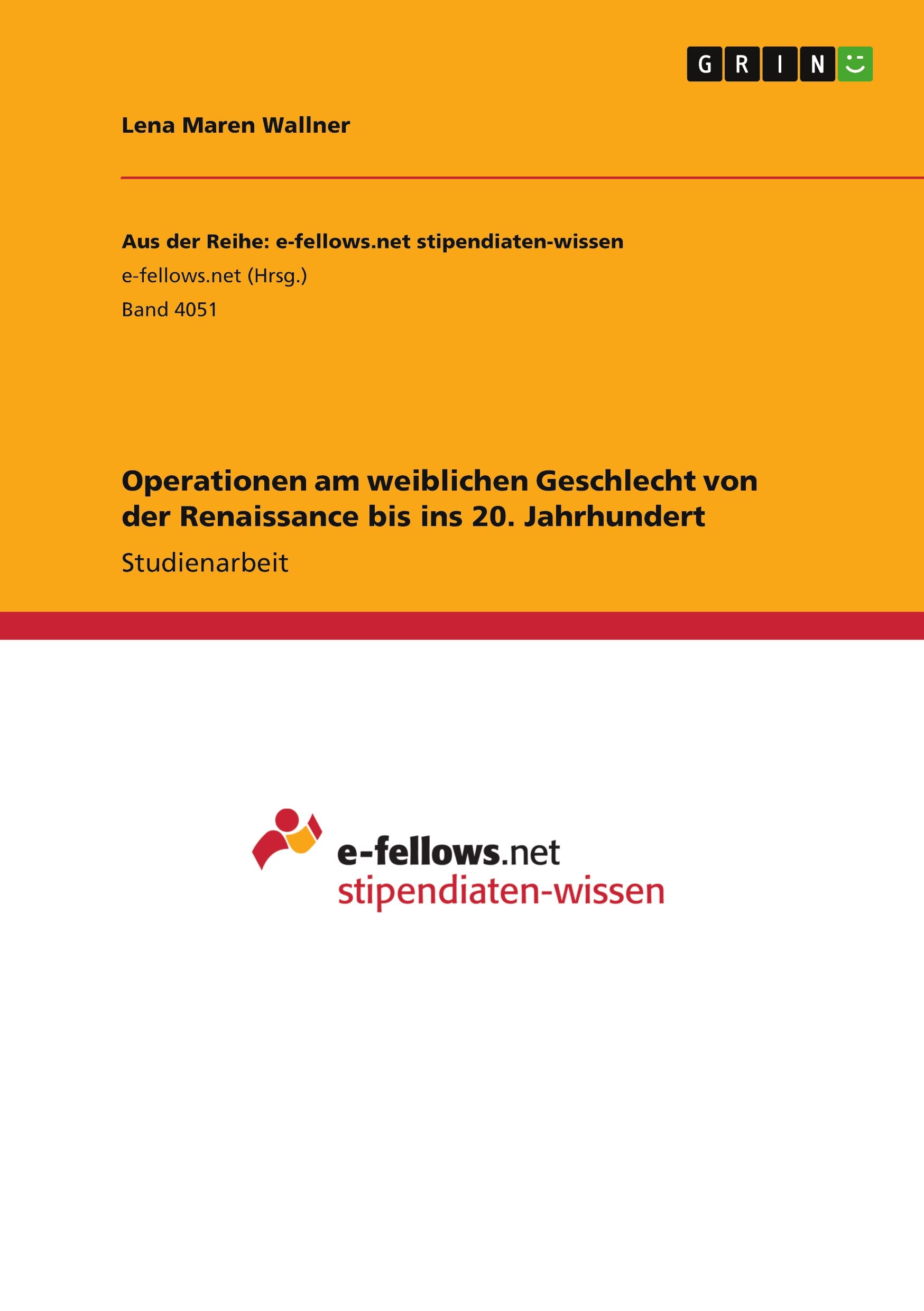 Operationen am weiblichen Geschlecht von der Renaissance bis ins 20. Jahrhundert Medicine