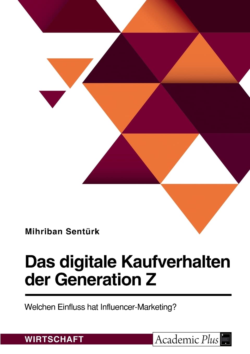 Das digitale Kaufverhalten der Generation Z. Welchen Einfluss hat Influencer-Marketing? Law