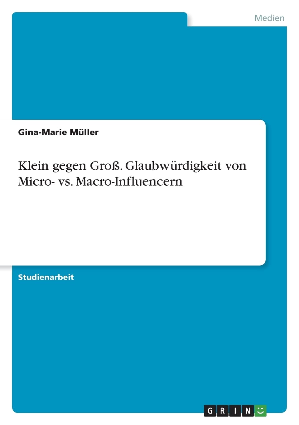 Klein gegen Groß. Glaubwürdigkeit von Micro- vs. Macro-Influencern Law