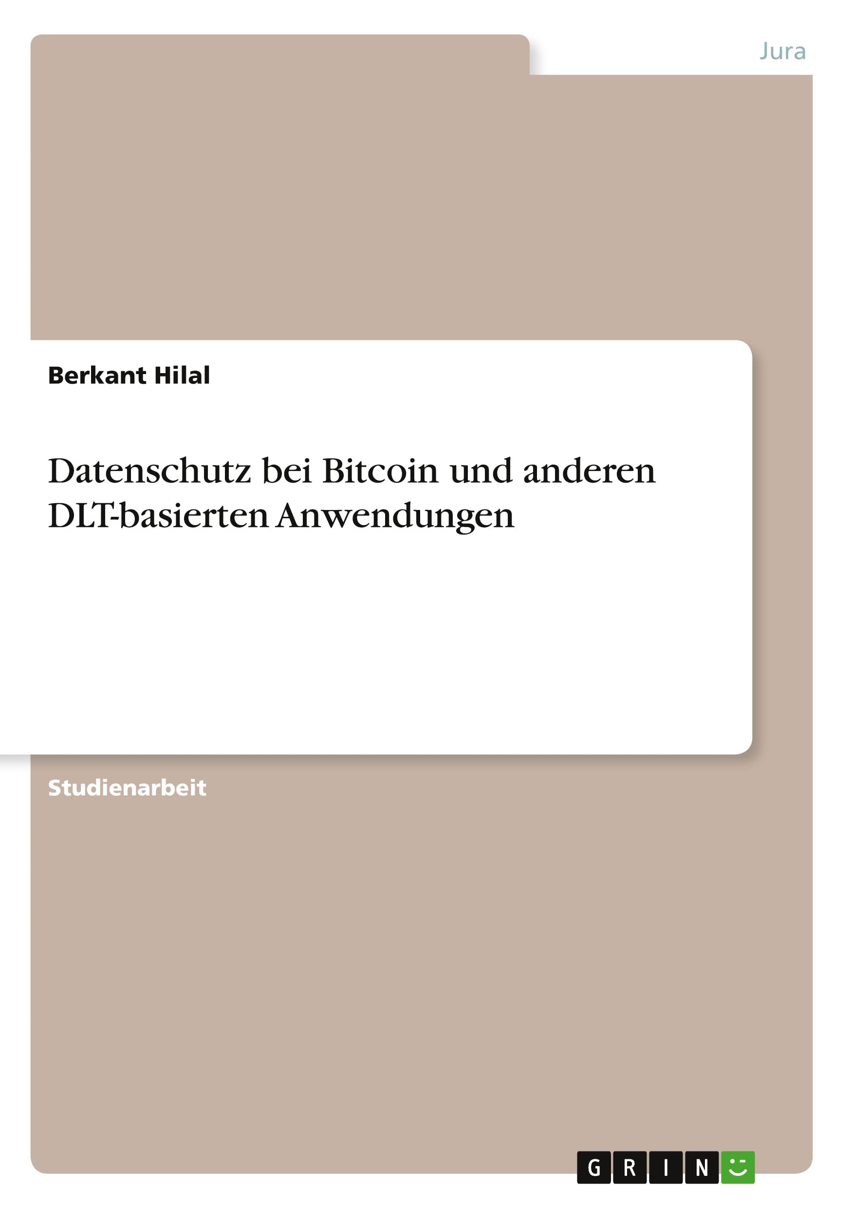 Datenschutz bei Bitcoin und anderen DLT-basierten Anwendungen Law