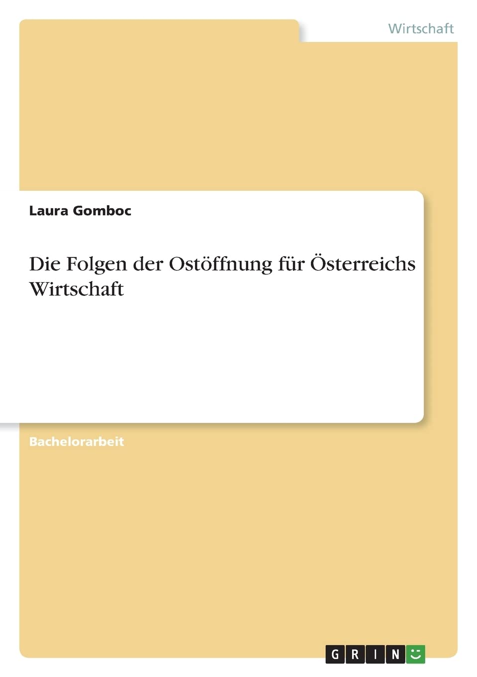 Die Folgen der Ostöffnung für Österreichs Wirtschaft Law
