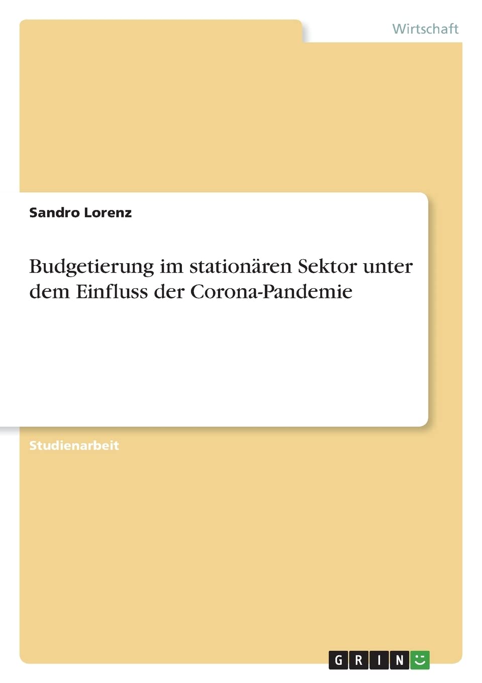 Budgetierung im stationären Sektor unter dem Einfluss der Corona-Pandemie Law