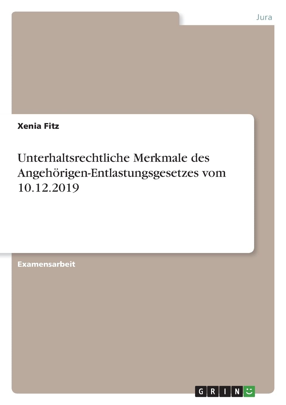 Unterhaltsrechtliche Merkmale des Angehörigen-Entlastungsgesetzes vom 10.12.2019 Law
