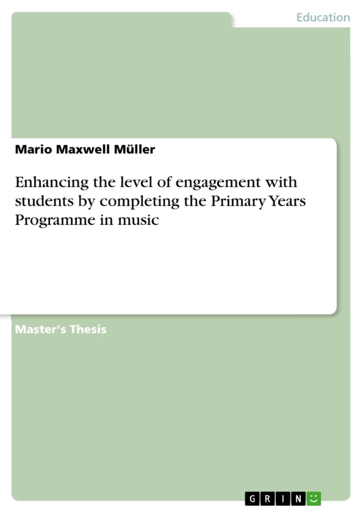 Enhancing the level of engagement with students by completing the Primary Years Programme in music Learning & Reference