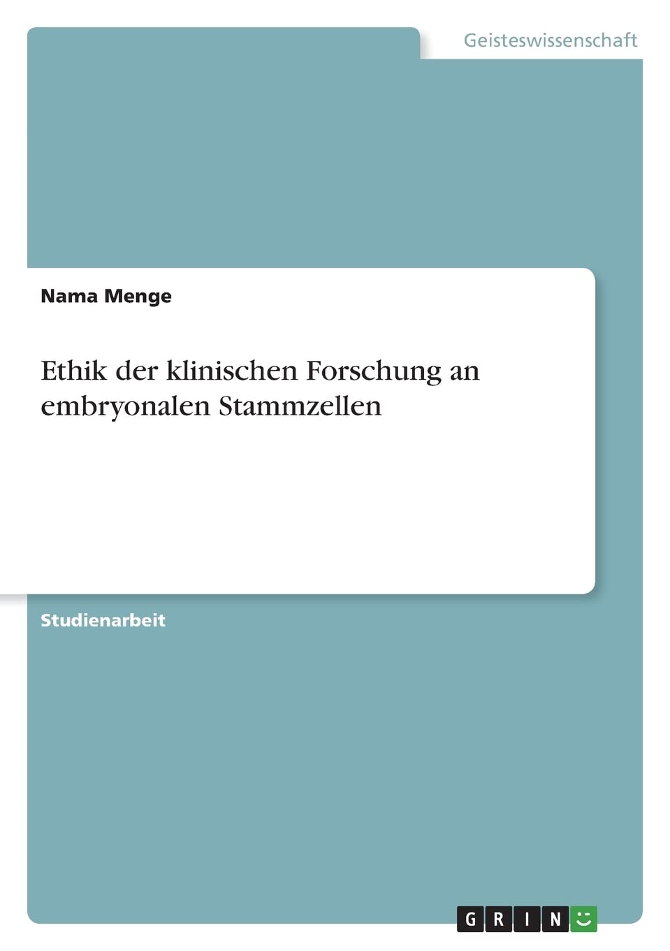 Ethik der klinischen Forschung an embryonalen Stammzellen Philosophy