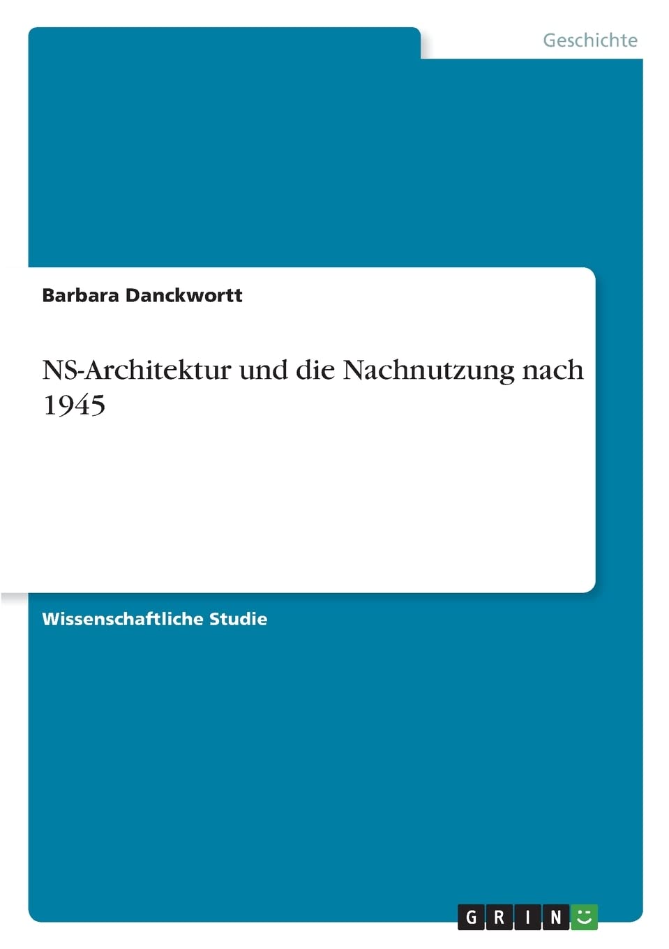 NS-Architektur und die Nachnutzung nach 1945 Politics & History