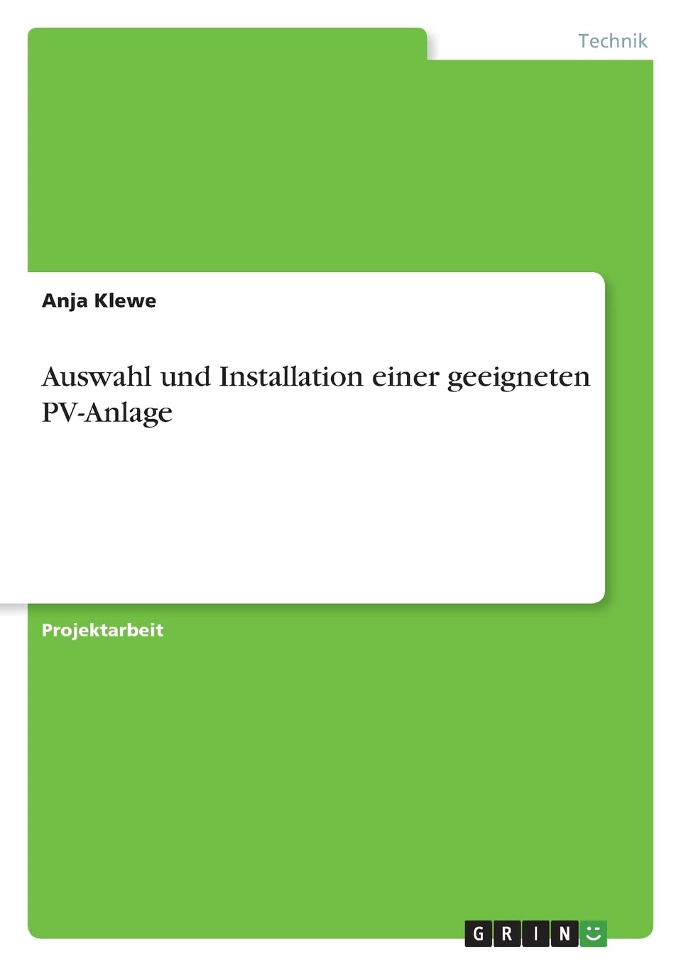 Auswahl und Installation einer geeigneten PV-Anlage Business & Technology