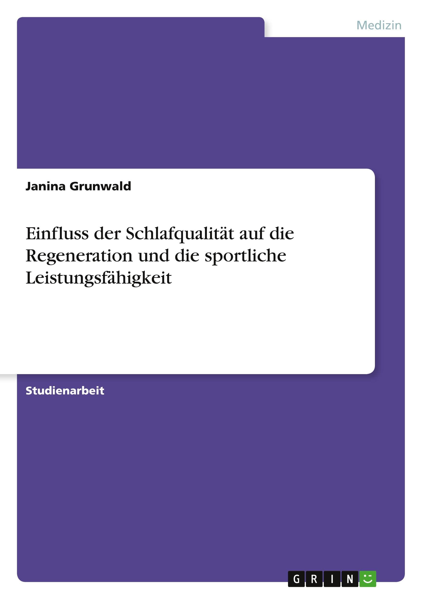 Einfluss der Schlafqualität auf die Regeneration und die sportliche Leistungsfähigkeit Medicine