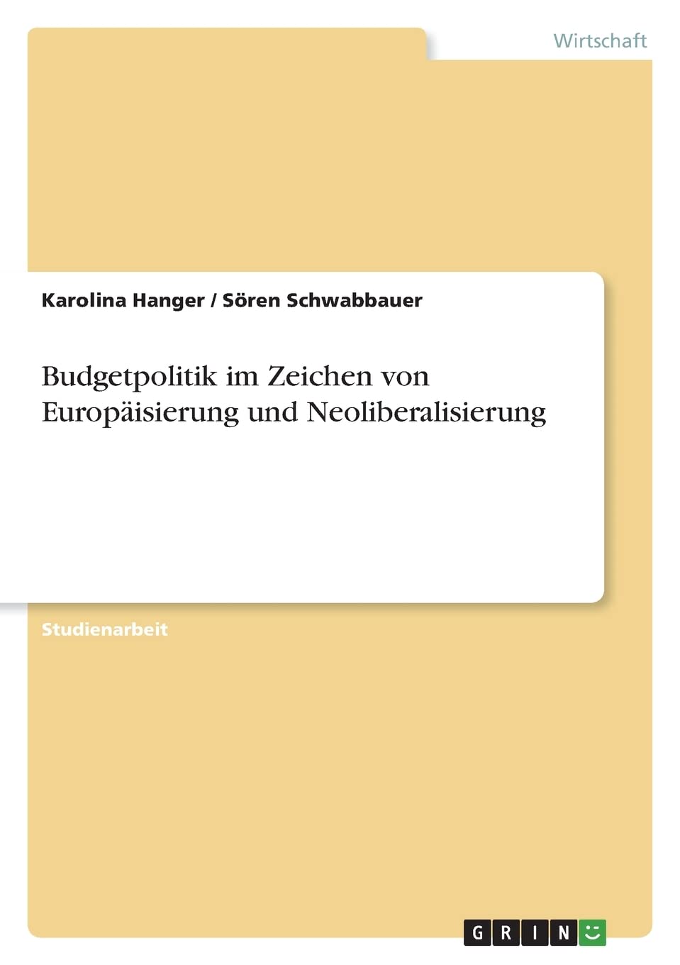 Budgetpolitik im Zeichen von Europäisierung und Neoliberalisierung Law