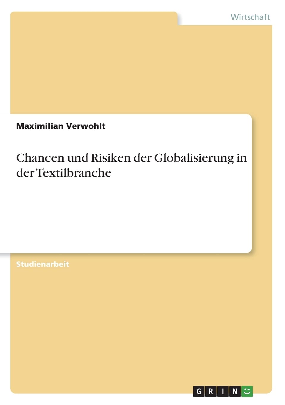 Chancen und Risiken der Globalisierung in der Textilbranche Law