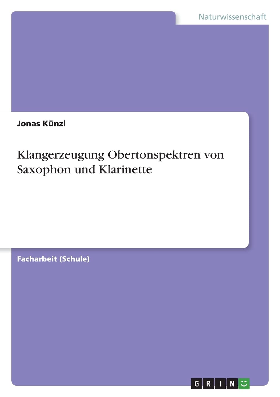 Klangerzeugung Obertonspektren von Saxophon und Klarinette Natural Sciences