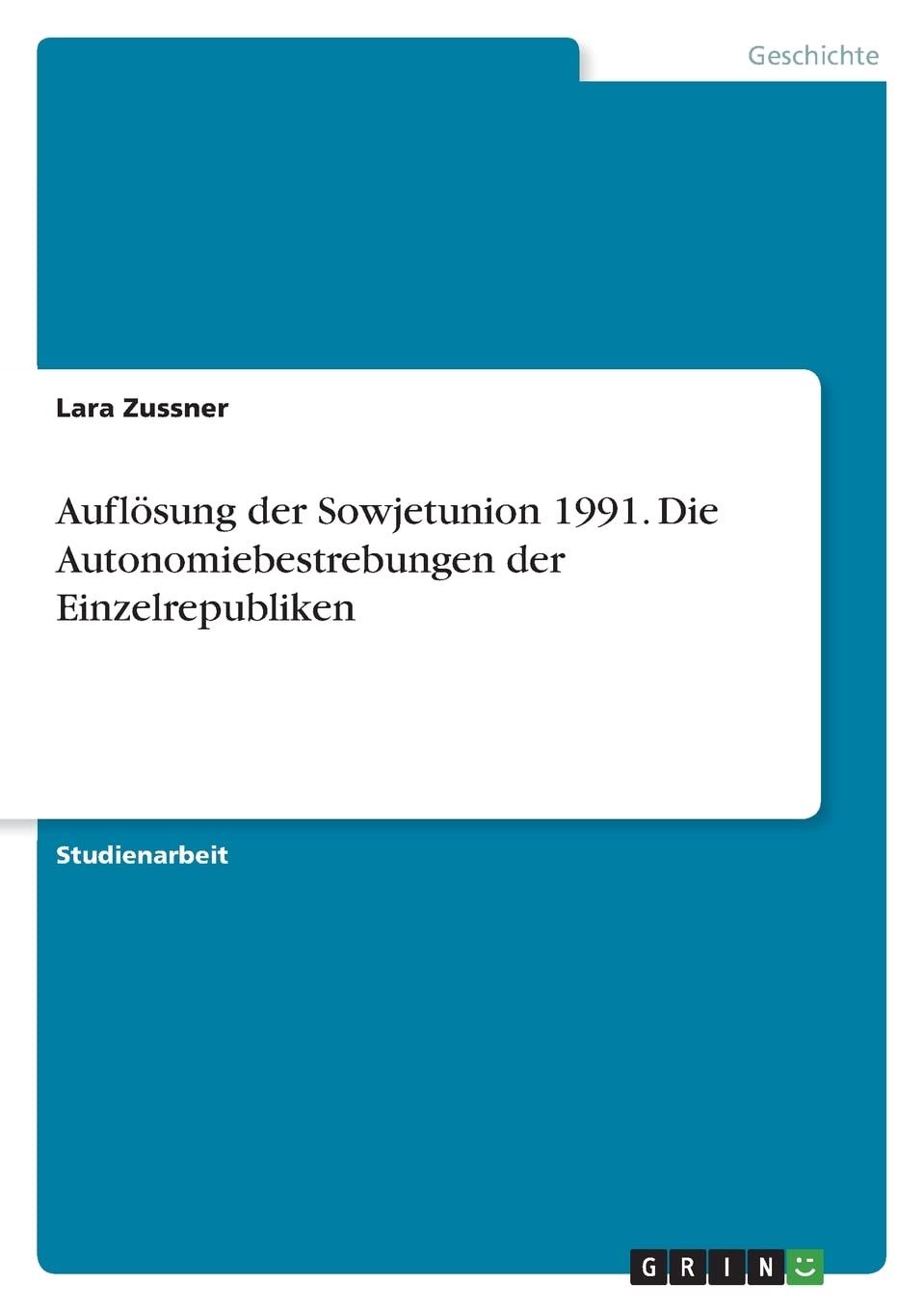 Auflösung der Sowjetunion 1991. Die Autonomiebestrebungen der Einzelrepubliken Reference Books