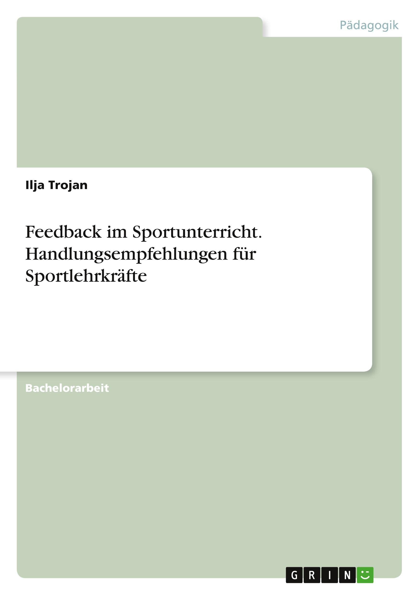 Feedback im Sportunterricht. Handlungsempfehlungen für Sportlehrkräfte Education & Training