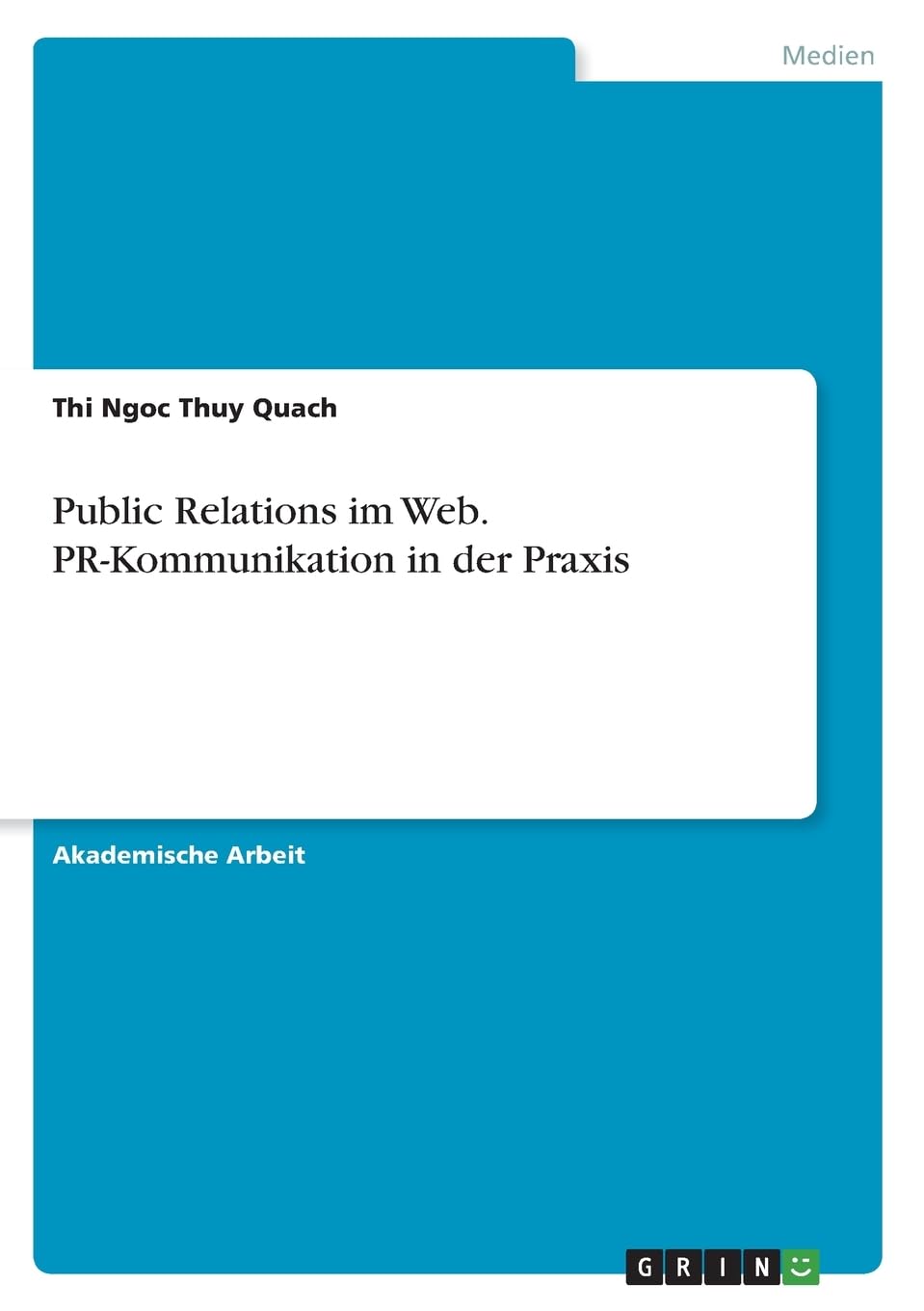 Public Relations im Web. PR-Kommunikation in der Praxis Law