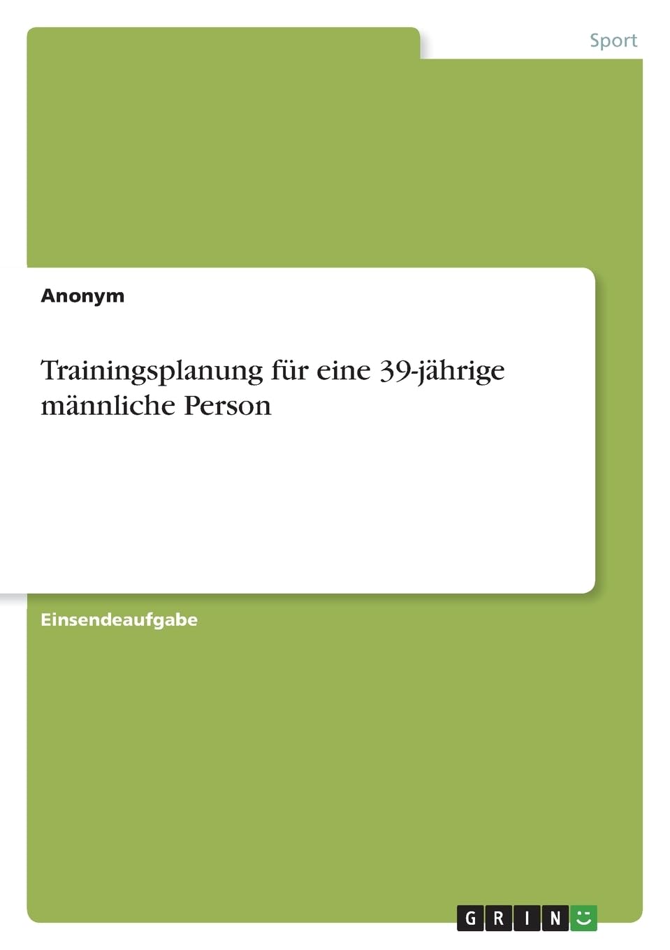 Trainingsplanung für eine 39-jährige männliche Person Leisure & Fun