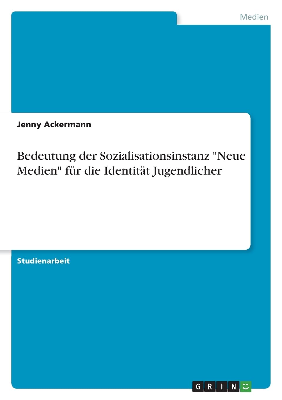 Bedeutung der Sozialisationsinstanz "Neue Medien" für die Identität Jugendlicher Law