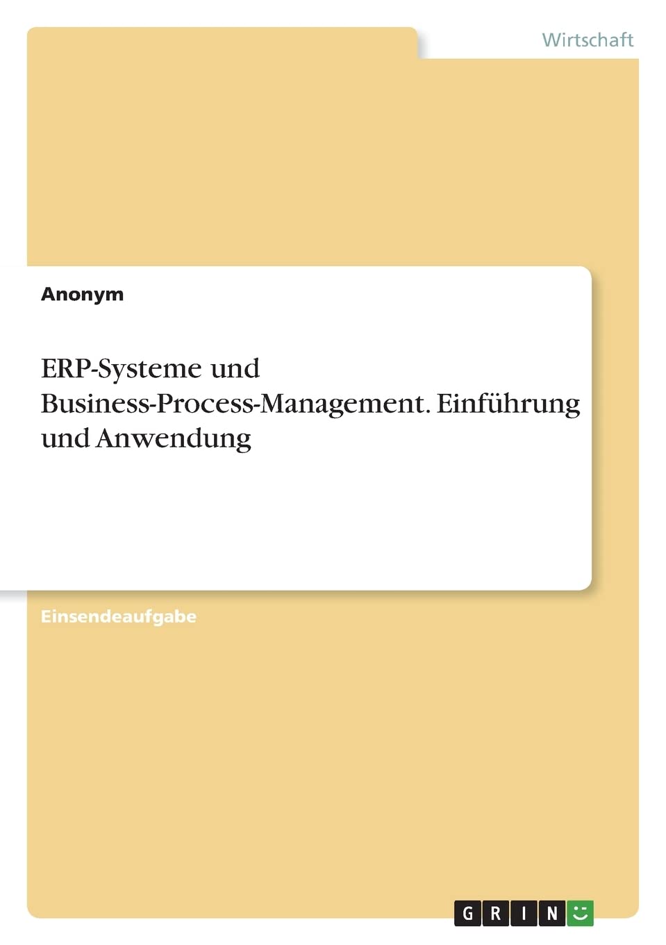 Product Image: ERP-Systeme und Business-Process-Management. Einführung und Anwendung