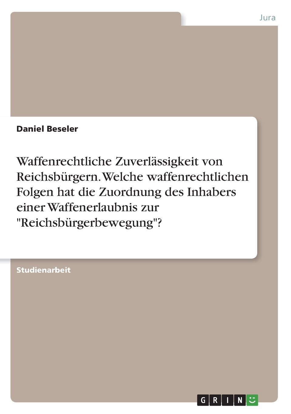 Waffenrechtliche Zuverlässigkeit von Reichsbürgern. Welche waffenrechtlichen Folgen hat die Zuordnung des Inhabers einer Waffenerlaubnis zur "Reichsbürgerbewegung"? Law