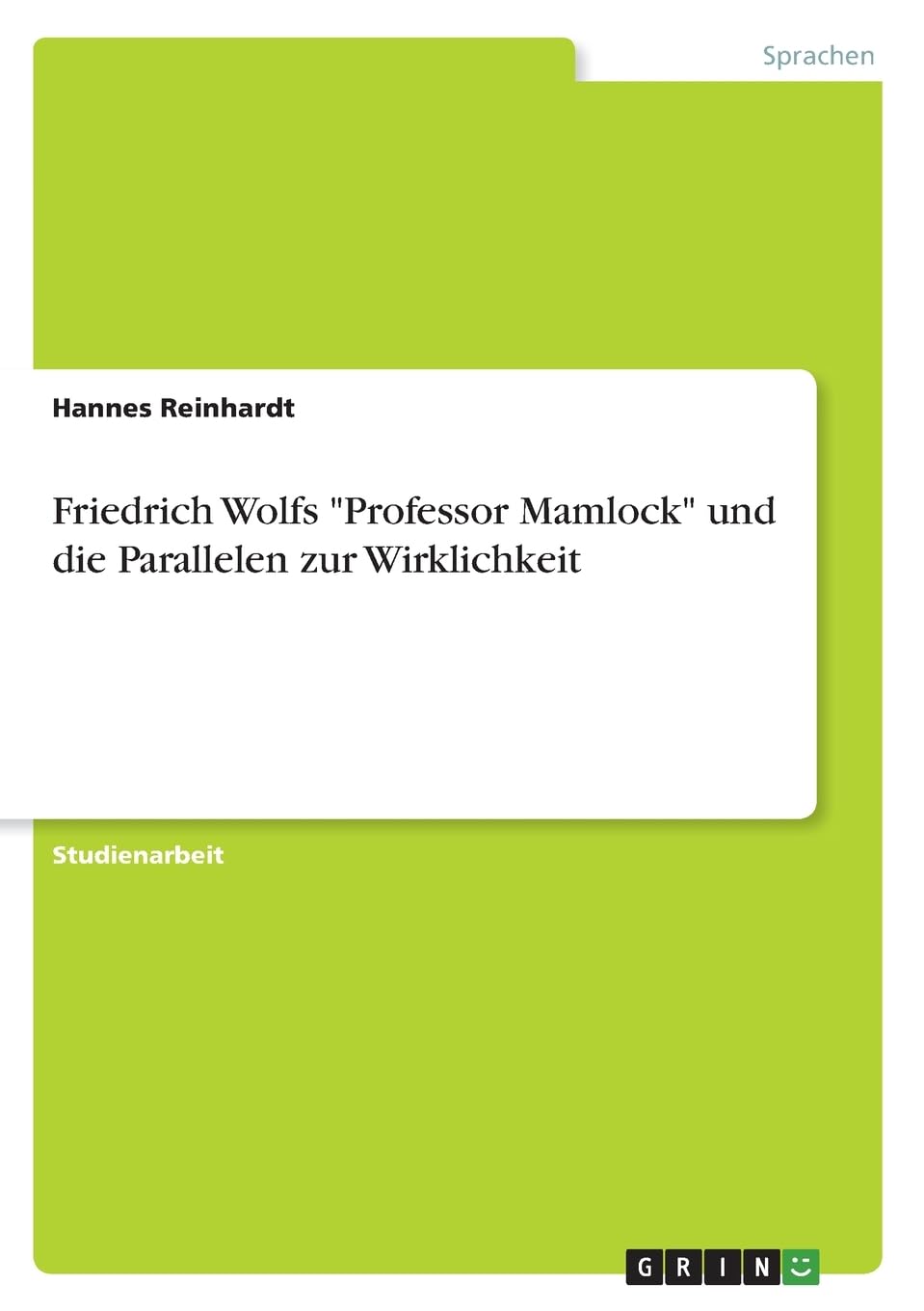 Friedrich Wolfs "Professor Mamlock" und die Parallelen zur Wirklichkeit Books