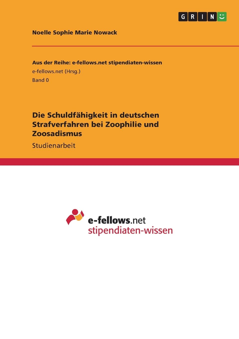 Die Schuldfähigkeit in deutschen Strafverfahren bei Zoophilie und Zoosadismus Psychology