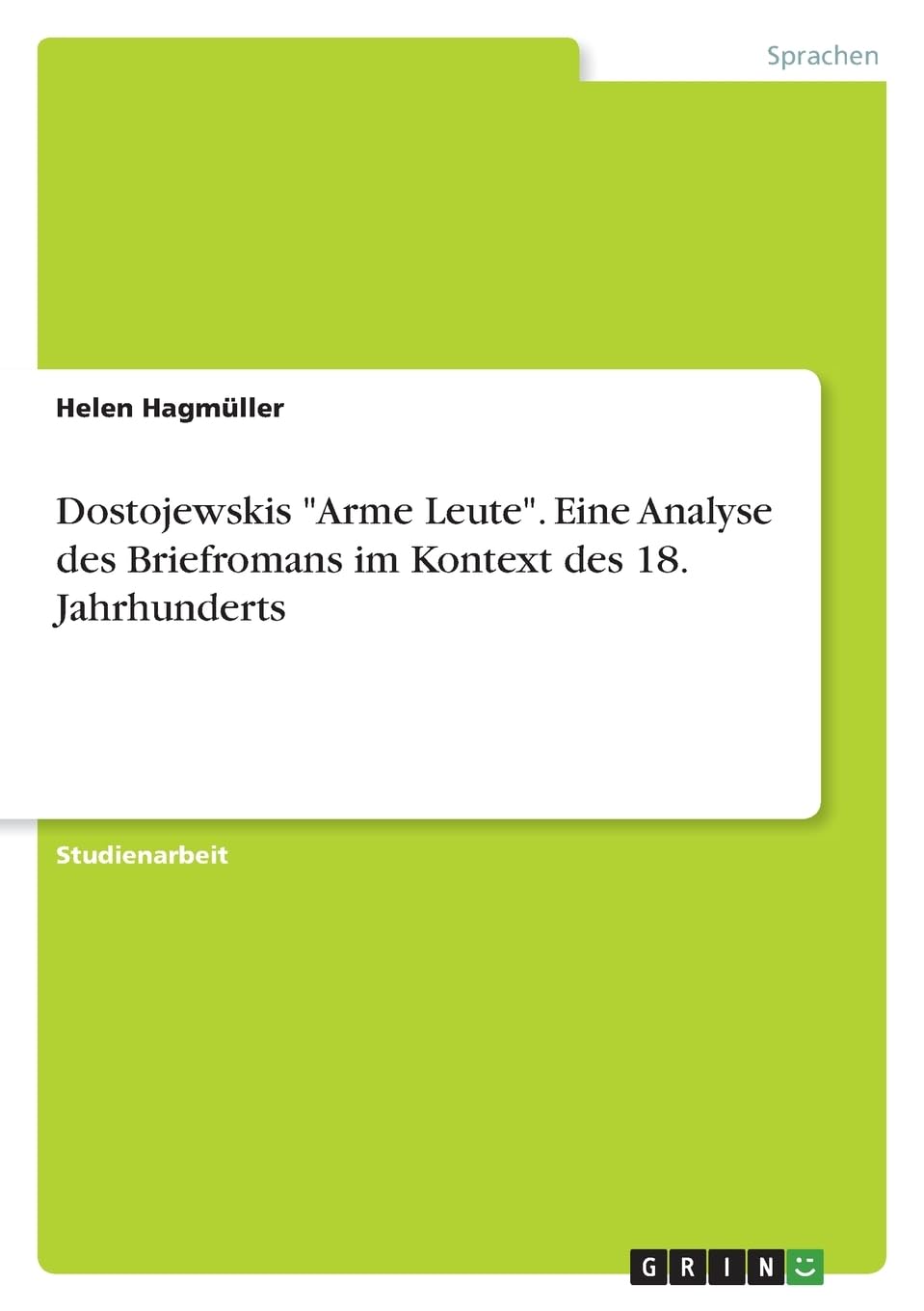 Dostojewskis "Arme Leute". Eine Analyse des Briefromans im Kontext des 18. Jahrhunderts Books
