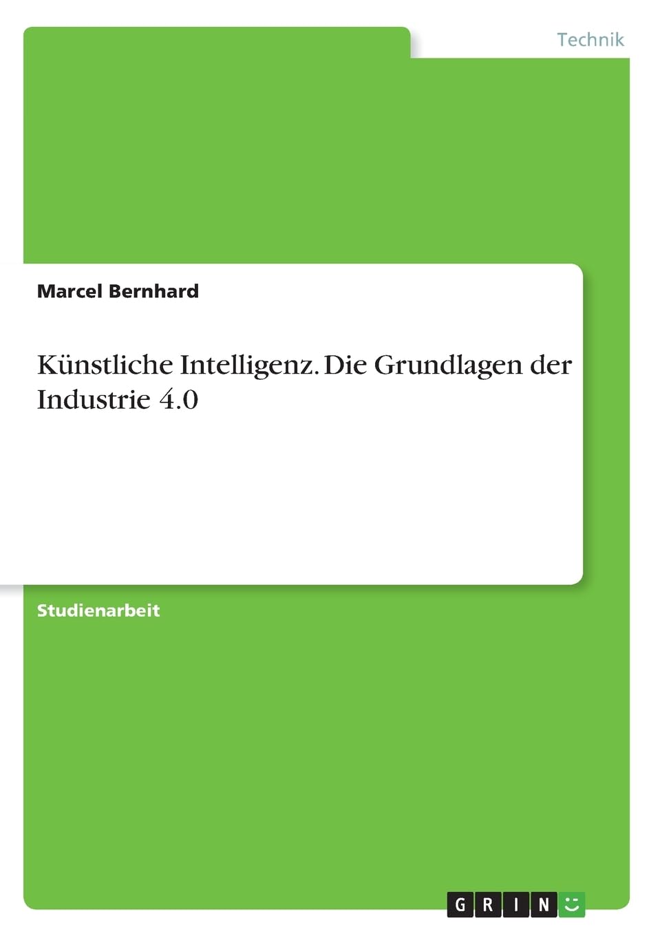Künstliche Intelligenz. Die Grundlagen der Industrie 4.0 Law