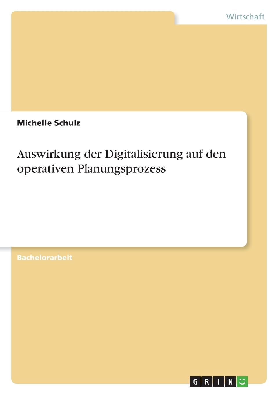 Auswirkung der Digitalisierung auf den operativen Planungsprozess Law