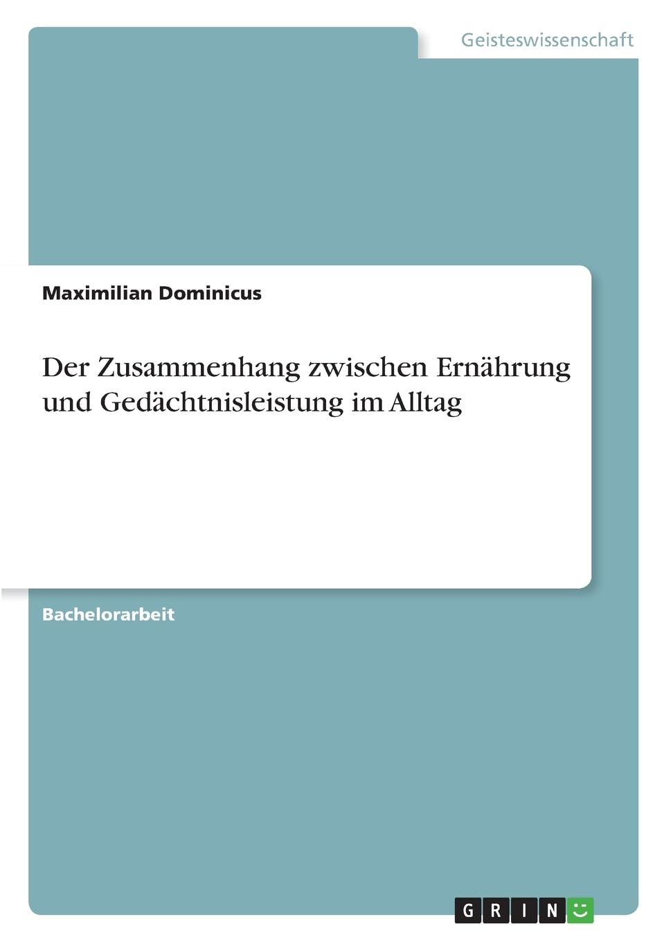 Der Zusammenhang zwischen Ernährung und Gedächtnisleistung im Alltag Psychology
