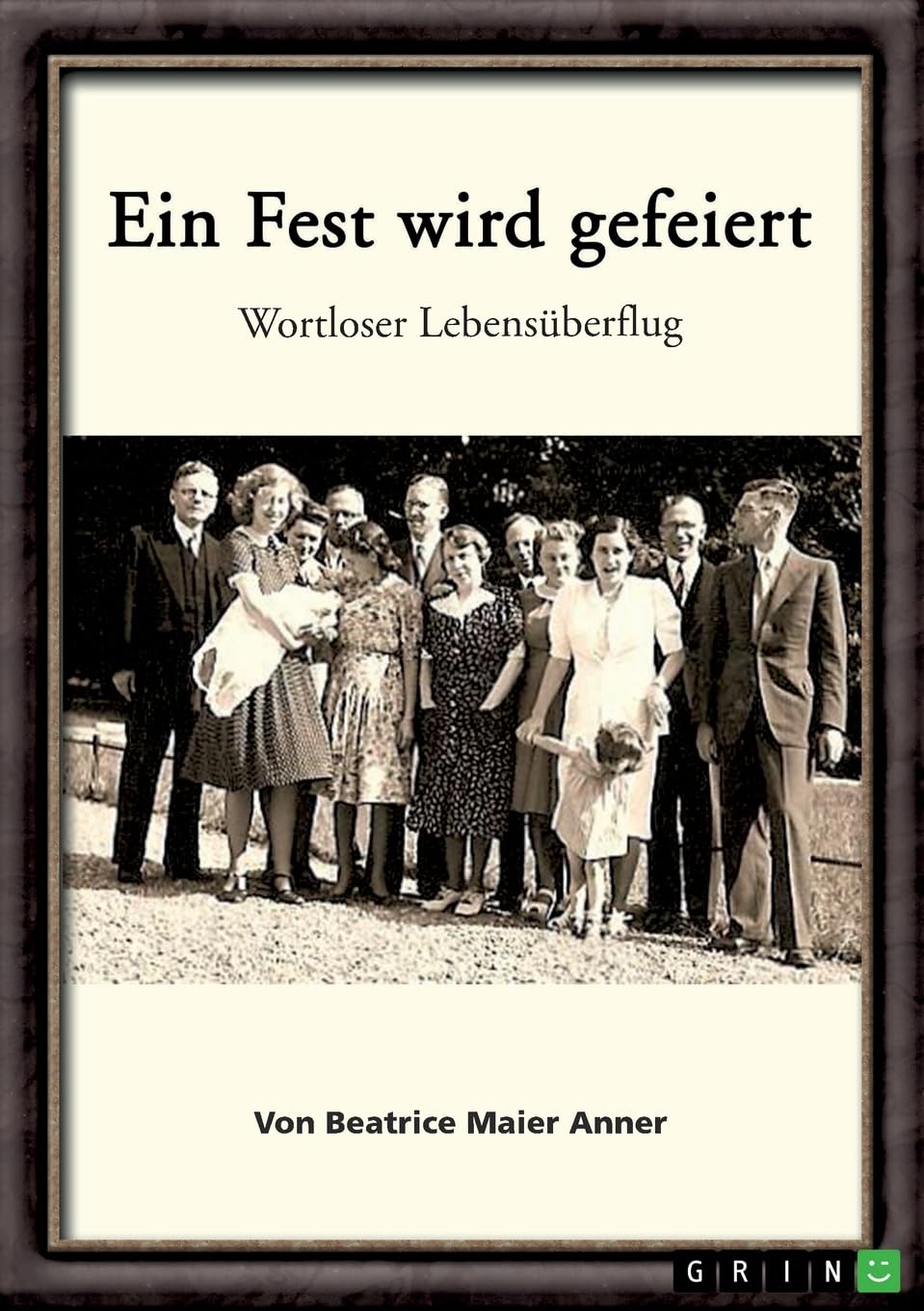 Ein Fest wird gefeiert: Wortloser Lebensüberflug Memories