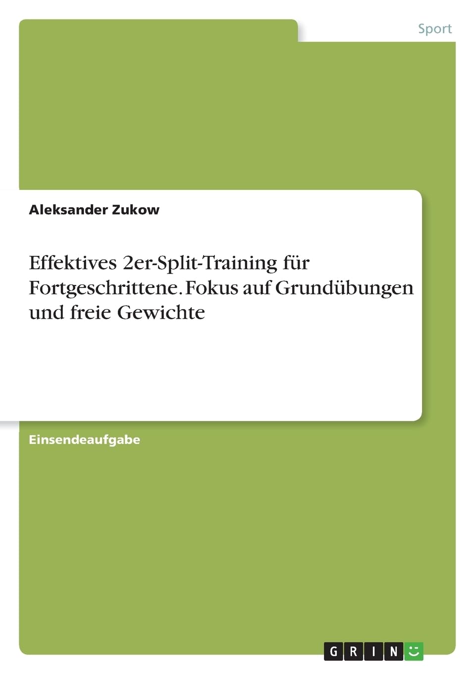Effektives 2er-Split-Training für Fortgeschrittene. Fokus auf Grundübungen und freie Gewichte Leisure & Fun