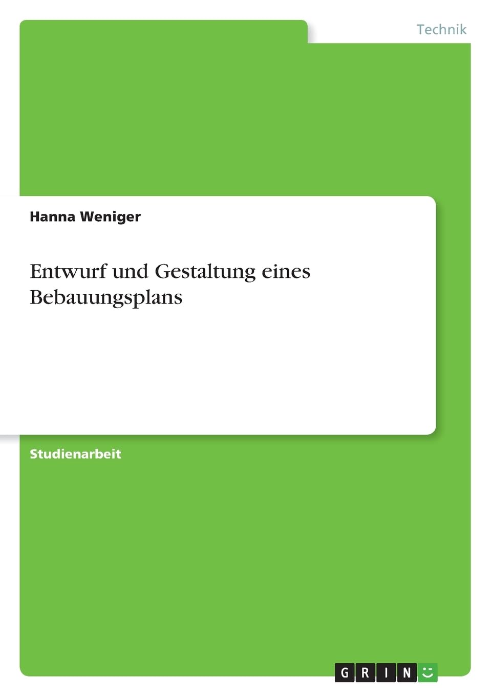 Entwurf und Gestaltung eines Bebauungsplans Media & Communication