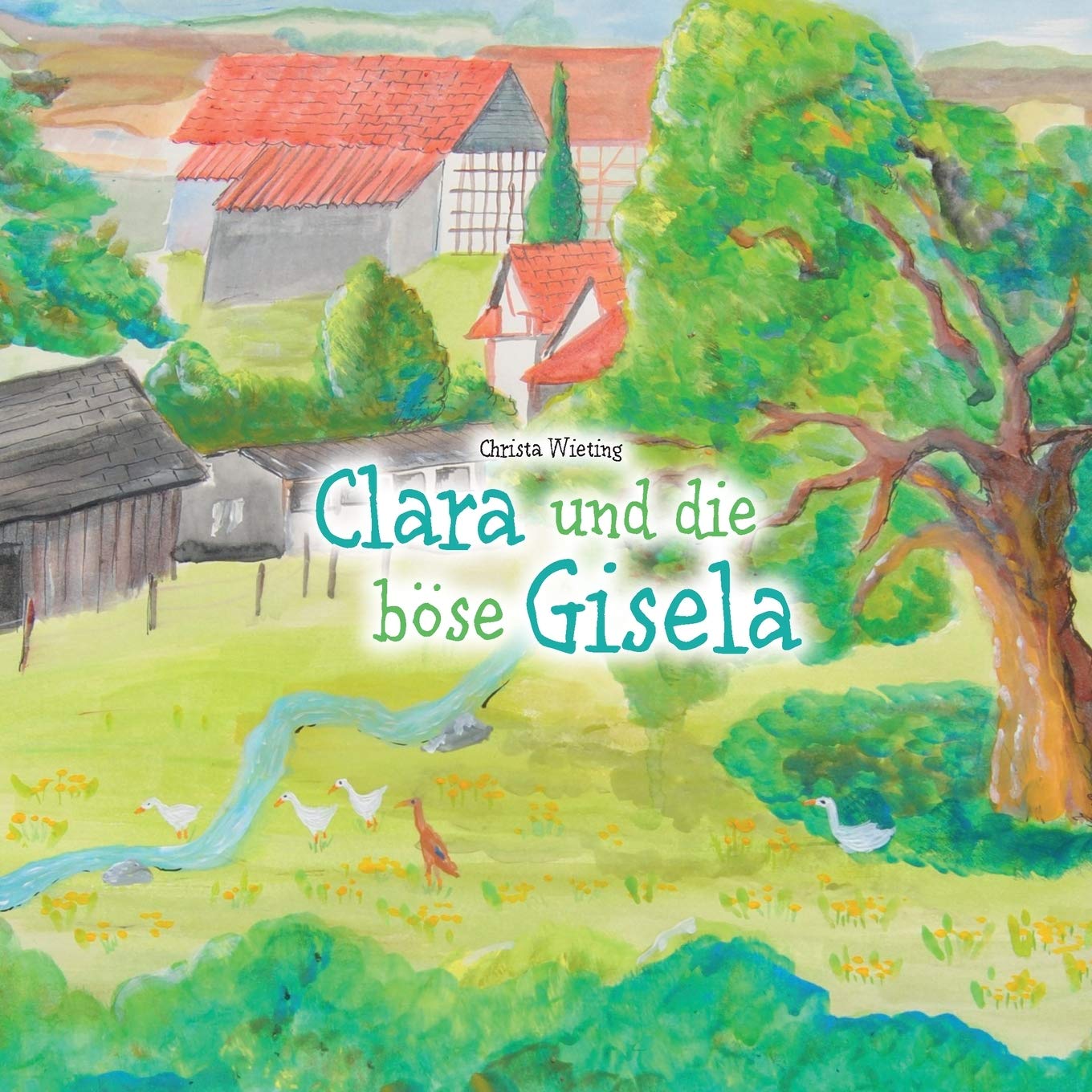 Clara und die böse Gisela (Laufente Clara) Study Guides