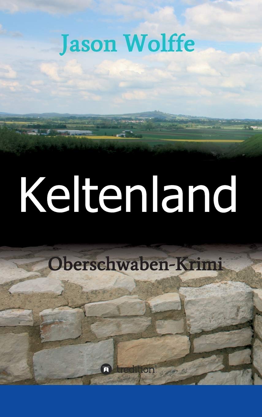 Keltenland: Oberschwaben-Krimi Action & Adventure