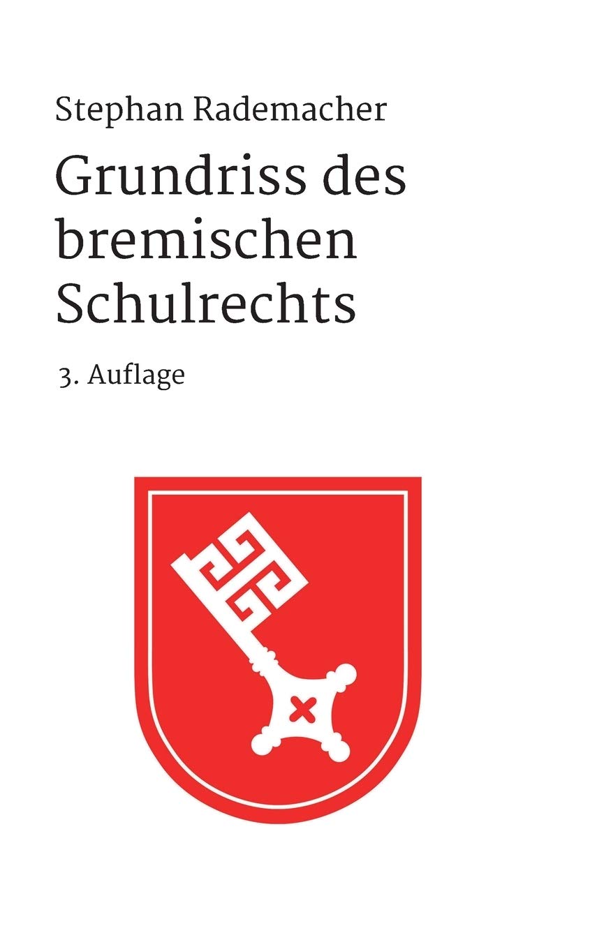 Grundriss des bremischen Schulrechts: 3. Auflage Books