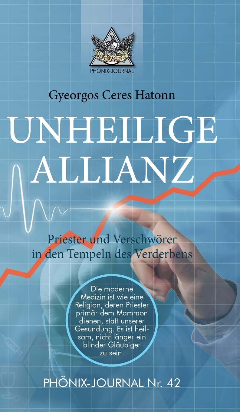 UNHEILIGE ALLIANZ: Priester und Verschwörer in den Tempeln des Verderbens (Phönix-Journale) Religion & Esotericism