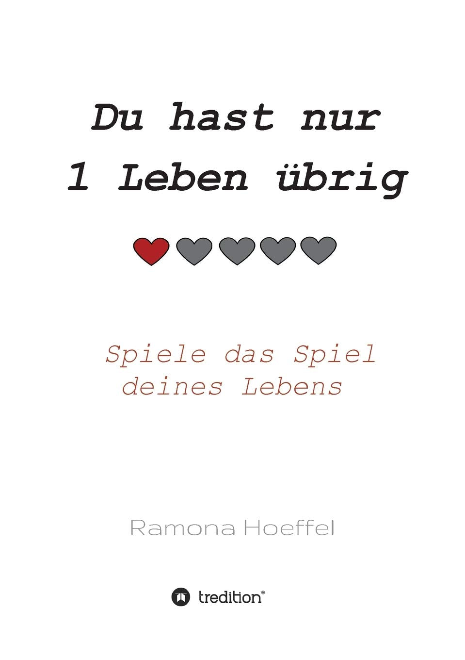 Du hast nur 1 Leben übrig Business, Finance & Career