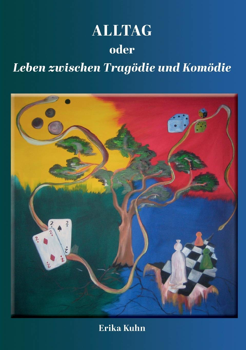 Alltag oder Leben zwischen Tragödie und Komödie Health, Nutrition & Fitness