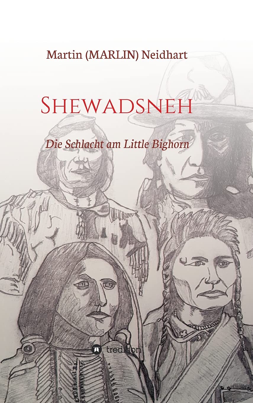 Shewadsneh: Die Schlacht am Little Bighorn Contemporary literature