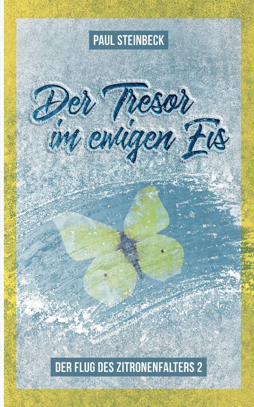 Der Tresor im ewigen Eis: Der Flug des Zitronenfalters 2 Contemporary literature