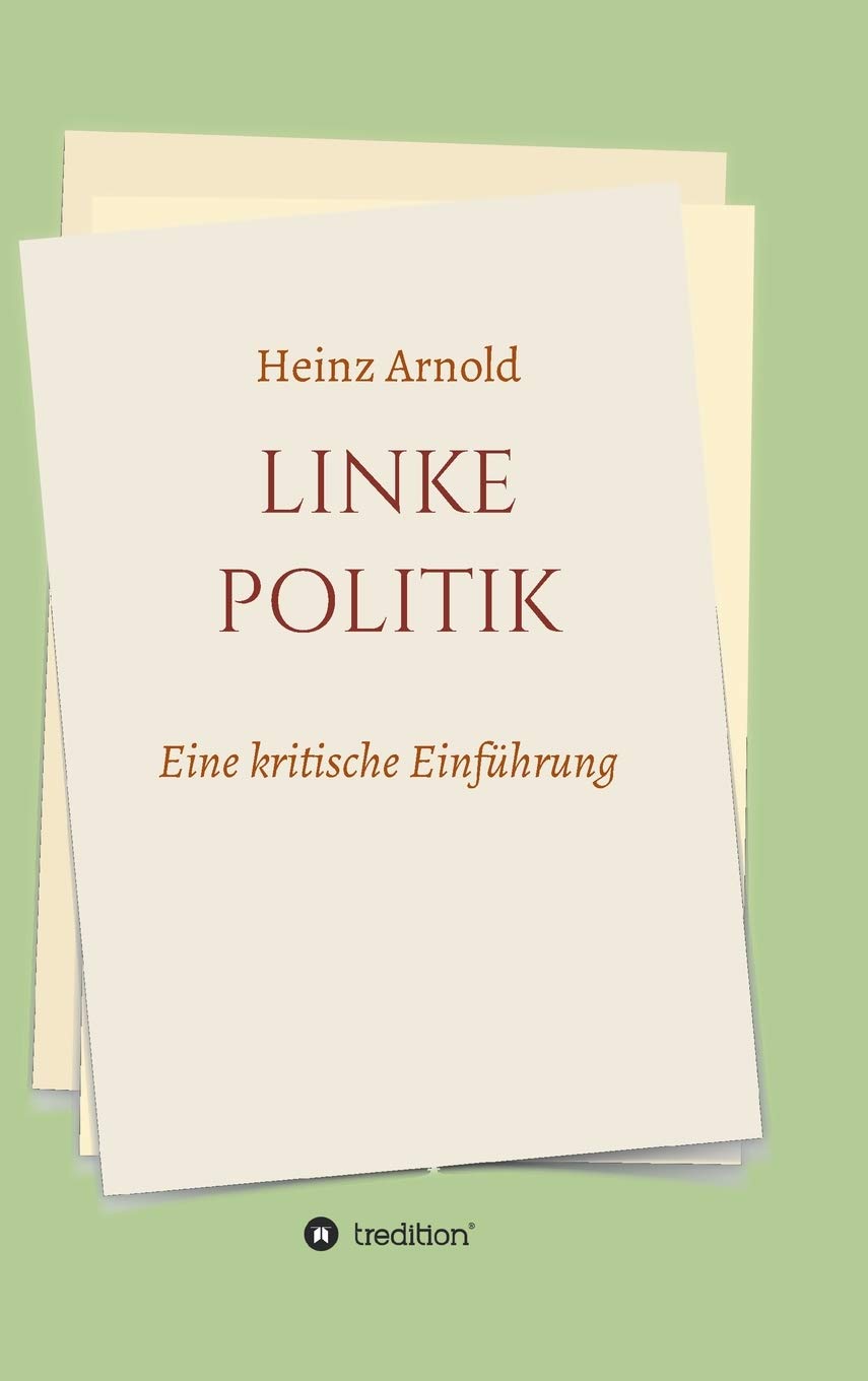 Linke Politik: Eine kritische Einführung Politics & History