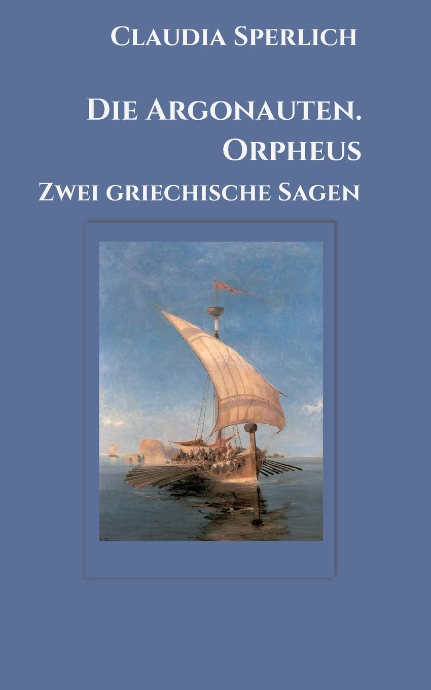 Die Argonauten. Orpheus: Zwei griechische Sagen book