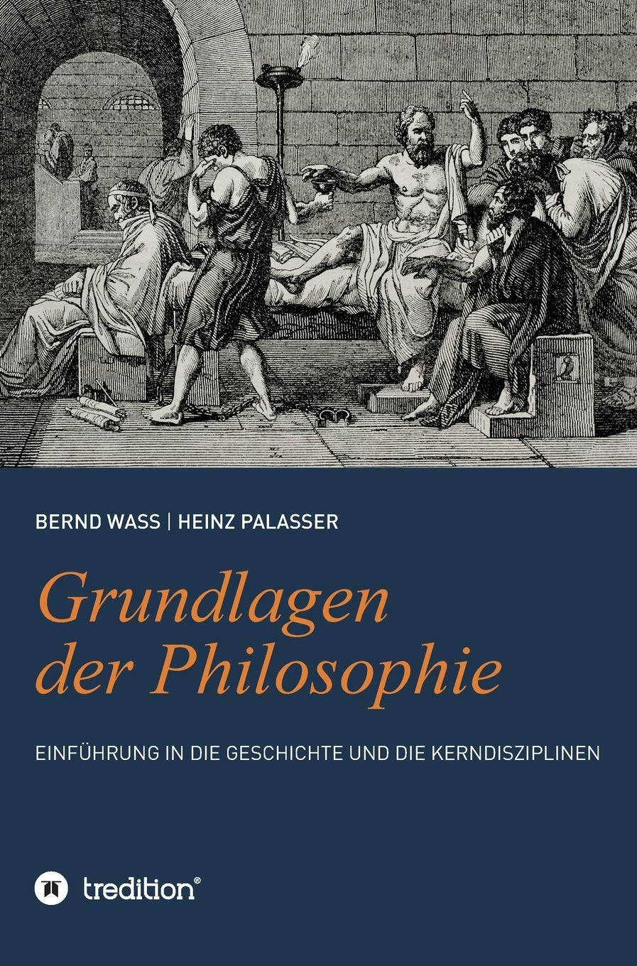Grundlagen der Philosophie: Einführung in die Geschichte und die Kerndisziplinen Medicine
