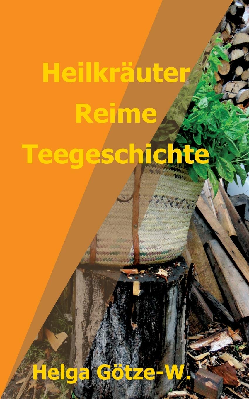 Heilkräuter Reime Teegeschichte Politics & History