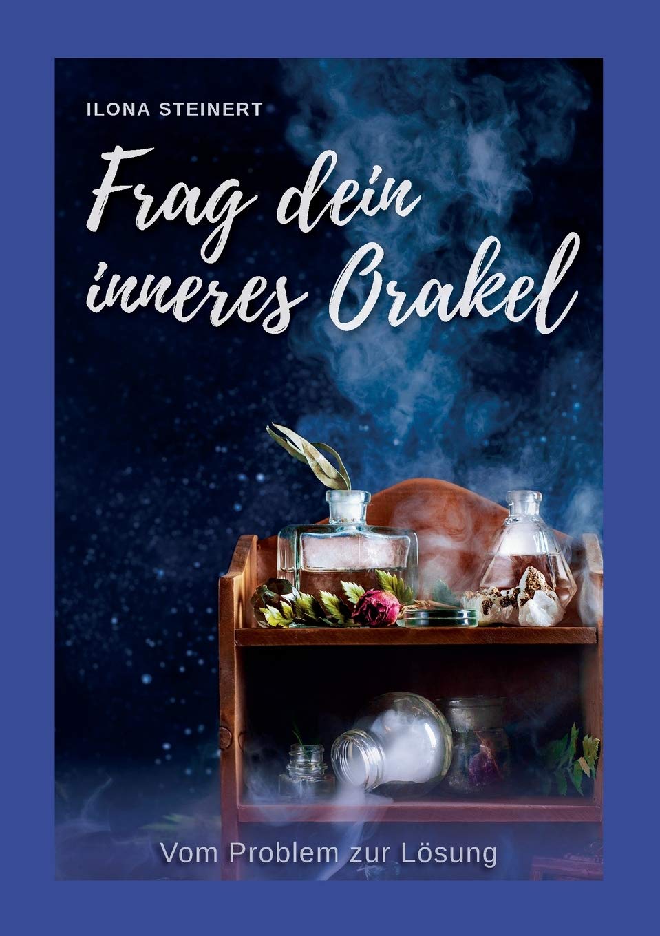 Frag dein inneres Orakel: Vom Problem zur Lösung Parents & Children