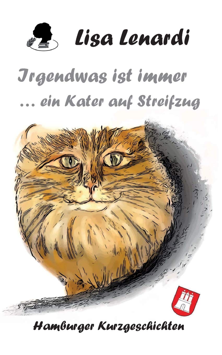 Irgendwas ist immer ...ein Kater auf Streifzug Contemporary literature