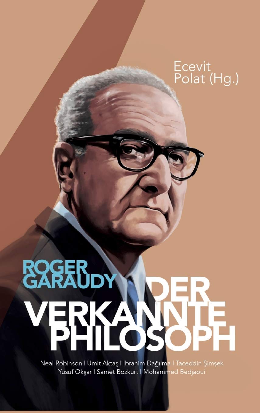 Roger Garaudy - Der verkannte Philosoph Philosophy