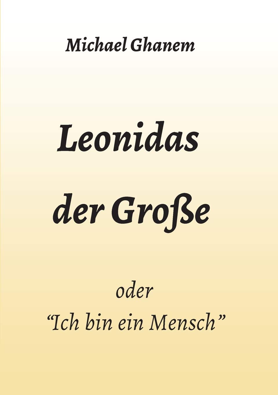 Product Image: Leonidas der Große: "Ich bin ein Mensch"