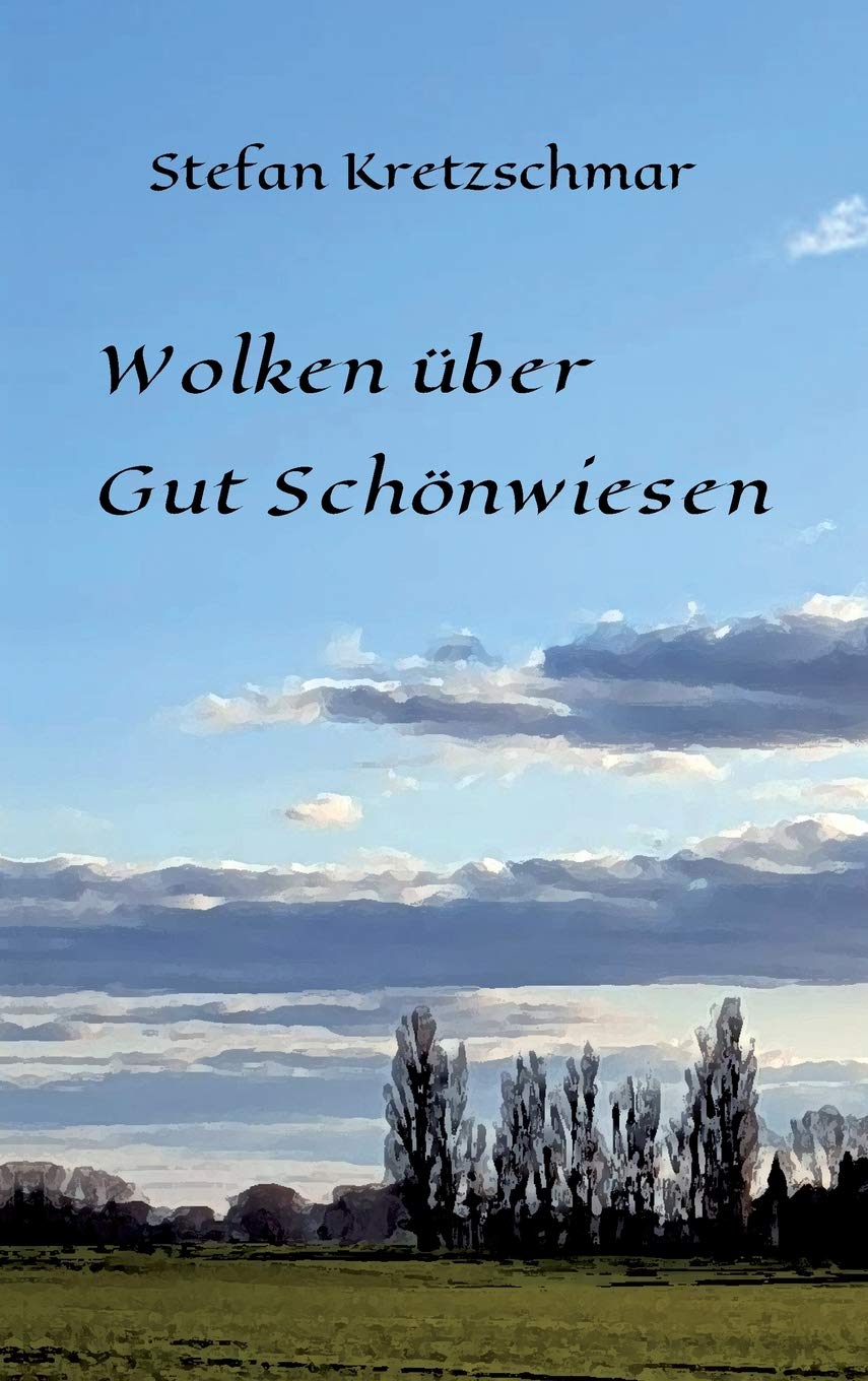 Wolken über Gut Schönwiesen Contemporary literature