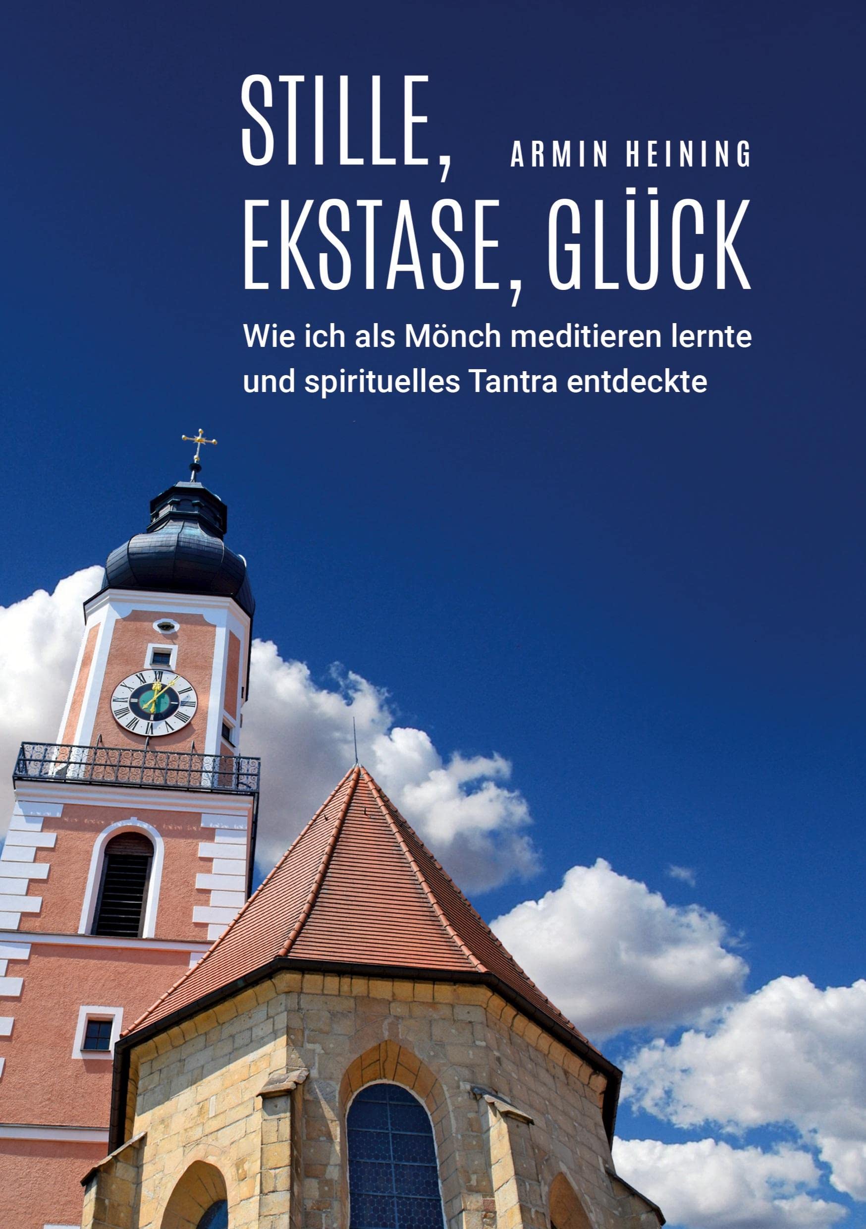 Stille, Ekstase, Glück: Wie ich als Mönch meditieren lernte und spirituelles Tantra entdeckte Personalities