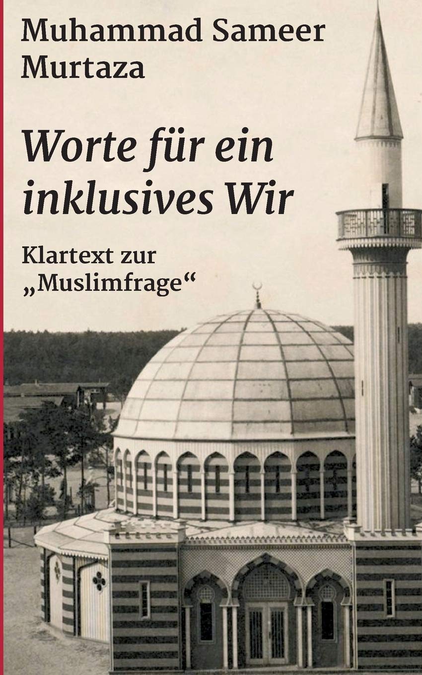Worte für ein inklusives Wir: Klartext zur „Muslimfrage“ Philosophy